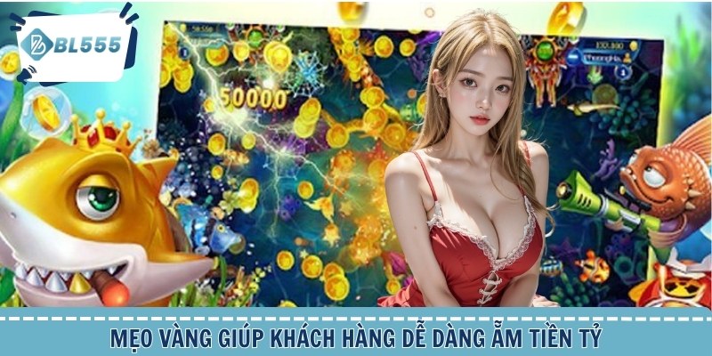 Mẹo vàng giúp khách hàng dễ dàng ẵm tiền tỷ