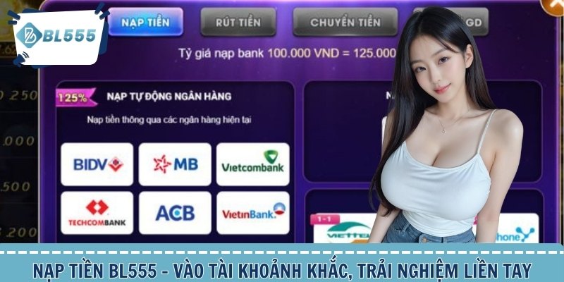 Nạp tiền BL555 nhận ưu đãi cao