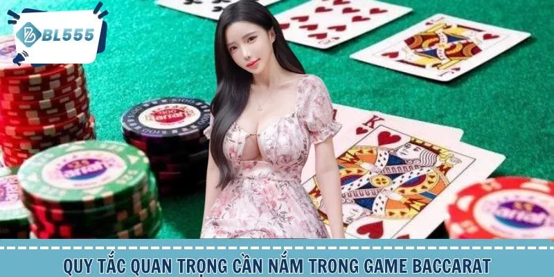 Quy tắc quan trọng hội viên cần nắm trong môn bài Baccarat